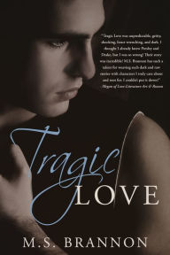 Title: Tragic Love, Author: M.S. Brannon