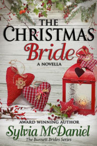 Title: The Christmas Bride (A Burnett Brides Novella), Author: Sylvia McDaniel