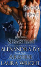 Sebastian / Aristide (Bayou Heat Series #7 & #8)