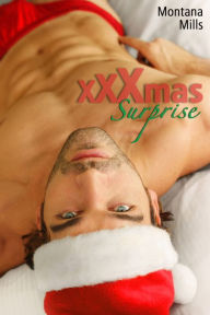 Title: XXXmas Surprise, Author: Montana Mills