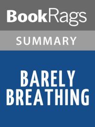 Title: Barely Breathing byRebecca Donovan l Summary & Study Guide, Author: Elizabeth Smith