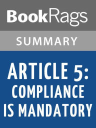 Title: Article 5: Compliance is Mandatory by Kristen Simmons l Summary & Study Guide, Author: BookRags