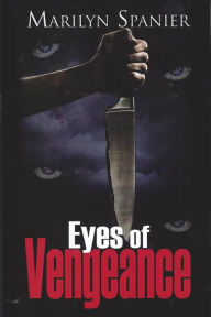 Title: EYES OF VENGEANCE, Author: Marilyn Spanier