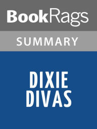Title: Dixie Divas by Virginia Brown l Summary & Study Guide, Author: Elizabeth Smith