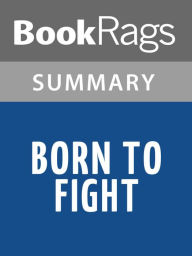 Title: Born to Fight by Tara Brown l Summary & Study Guide, Author: Elizabeth Smith