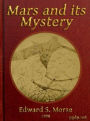Mars and Its Mystery (Illustrated)