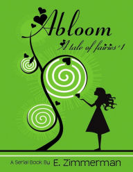 Title: Abloom, Author: Eric Zimmerman