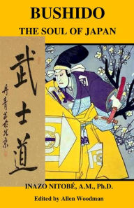 Title: Bushido Soul of Japan, Author: Inazo Nitobe