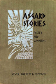 Title: Asgard Stories Tales from Norse Mythology, Author: Mabel H. Cummings