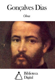 Title: Obras de Gonçalves Dias, Author: Gonçalves Dias