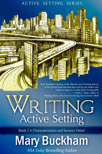 Writing Active Setting Book 1: Characterization and Sensory Detail