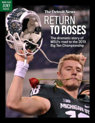 Title: Return To Roses (Michigan State football), Author: The Detroit News Sports Department