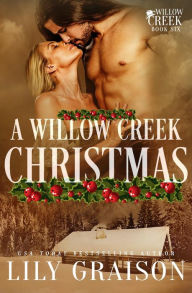 Title: A Willow Creek Christmas, Author: Lily Graison