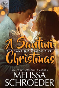 Title: A Santini Christmas, Author: Melissa Schroeder