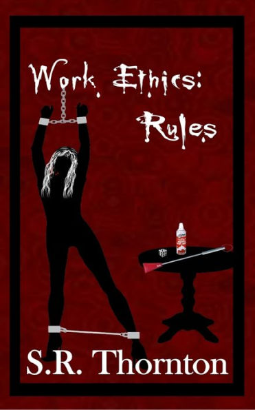 Work Ethics: Rules