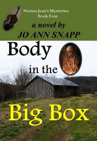 Title: Body in the Big Box Norma Jean's Mysteries Book Four, Author: Jo Ann Snapp