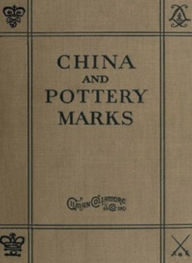 Title: China and Pottery Marks (Illustrated), Author: Unknown