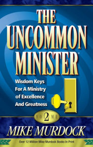 Title: The Uncommon Minister Volume 2, Author: Mike Murdock