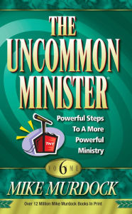 Title: The Uncommon Minister Volume 6, Author: Mike Murdock