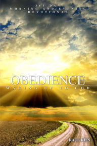 Title: Obedience: Waking Up to God, Author: Raul Ries