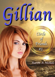 Title: Circle of Friends: #3 Gillian, Author: Karen Nichols