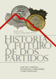 Title: HISTORIA Y FUTURO DE 2 PARTIDOS, Author: Julio Camino