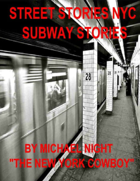 Street Stories NYC Subway Stories