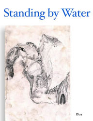 Title: Standing by Water: Parado Cerca al Agua, Author: Eloy