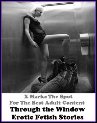 Shemale Window - Best Sex Through the Window Erotic Fetish Stories ( sex, porn, real porn,  BDSM, bondage, oral, anal, erotic, erotica, xxx, gay, lesbian, hand job, ...