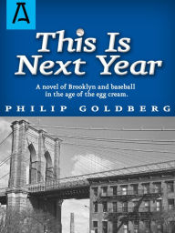 Title: The Is Next Year, Author: Philip Goldberg
