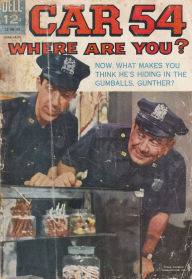 Title: Car 54 Where Are You? Number 6 TV Comic Book, Author: Lou Diamond