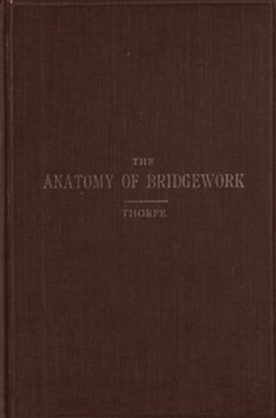 The Anatomy of Bridgework (Illustrated)