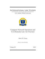 Title: Computer Network Operations and U.S. Domestic Law: An Overview, Author: Robert Chesney