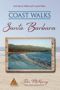 Title: Coast Walks Santa Barbara, Author: John McKinney