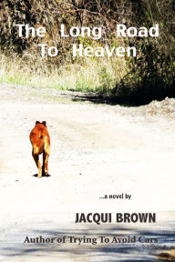 Title: The Long Road To Heaven, Author: jacqui brown