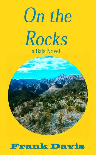 On the Rocks - a Baja Novel