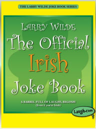 Title: The Official Irish Joke Book, Author: Larry Wilde
