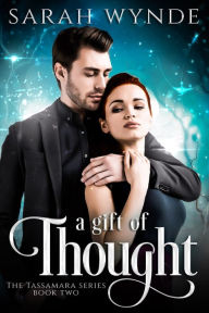 Title: A Gift of Thought, Author: Sarah Wynde