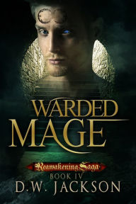 Title: Warded Mage, Author: D.W. Jackson