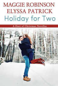 Title: Holiday for Two (a duet of Christmas novellas), Author: Maggie Robinson