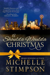 Title: A Shoulda Woulda Christmas, Author: Michelle Stimpson