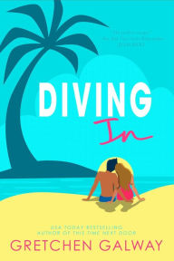 Title: Diving In, Author: Gretchen Galway