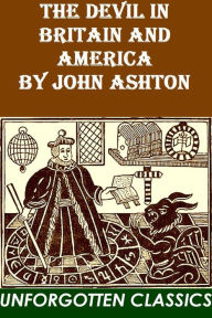 Title: The Devil in Britain and America by John Ashton, Author: John Ashton
