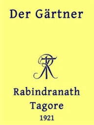 Title: Der Gärtner (Illustrated), Author: Rabindranath Tagore