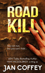 Title: Road Kill, Author: Jan Coffey