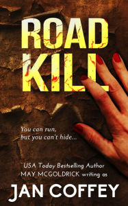 Title: Road Kill, Author: Jan Coffey
