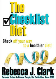 Title: The Checklist Diet, Author: Rebecca J. Clark