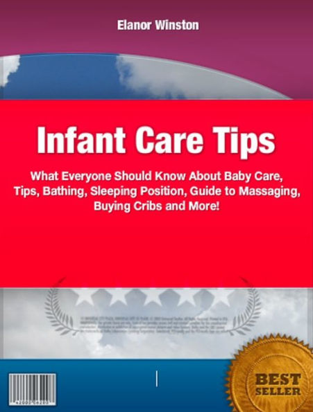 Infant Care Tips-What Everyone Should Know About Baby Care, Tips, Bathing, Sleeping Position, Guide to Massaging, Buying Cribs and More!