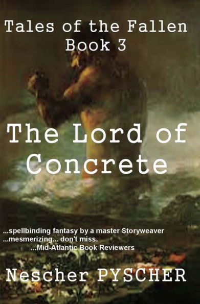 Tales of the Fallen, Book 3 - The Lord of Concrete