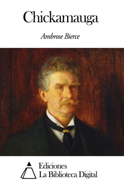 Chickamauga by Ambrose Bierce | eBook | Barnes & Noble®